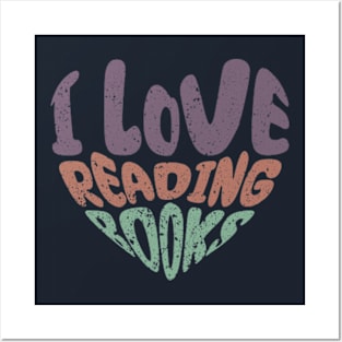 I Love Reading Books Posters and Art